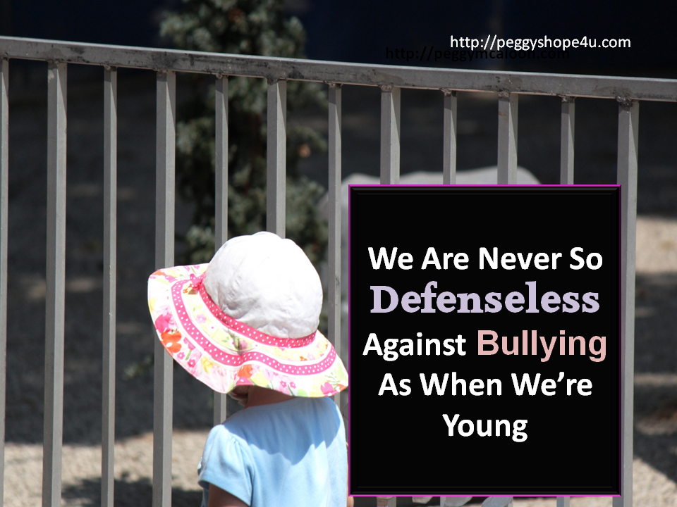 Smaller children are easy targets of bullying on the playground and in public areas.