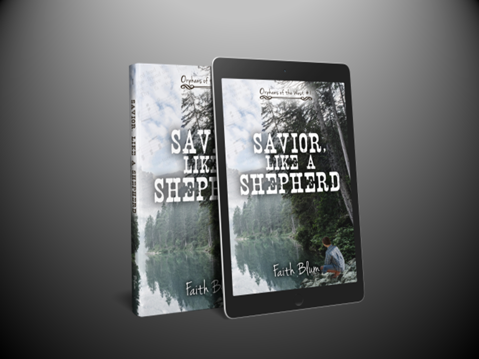 "Savior, Like a Shepherd" by Author Faith Blum