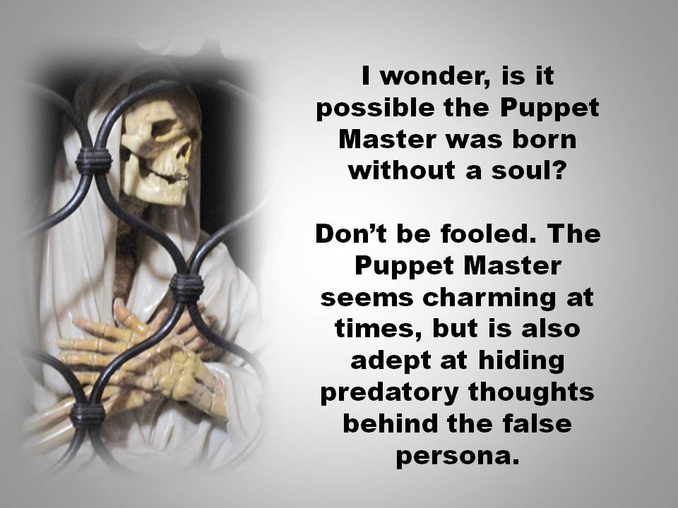 Don't Be Controlled By The Puppet Master
